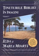 Tinuturile Bibliei in imagini. Vol. 4. Iuda si Marea moarta