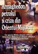 Armaghedon, petrolul si criza din Orientul Mijlociu