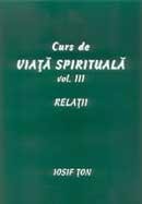 Curs de viata spirituala. Vol. 3. Relatii