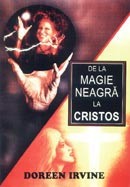 De la magie neagra la Cristos