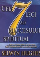 Cele 7 legi ale succesului spiritual