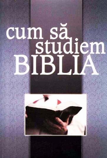 Cum sa studiem Biblia