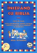 Incepand cu Biblia. Pasi in plus. Noul Testament