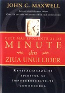 Cele mai eficiente 21 de minute din ziua unui lider