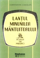 Lantul minunilor Mantuitorului. Schite de predici