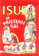 Isus si prietenii Sai