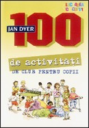 100 de activitati de club pentru copii