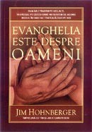 Evanghelia este despre oameni