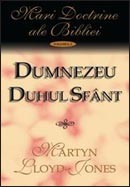 Dumnezeu Duhul Sfant. Vol. 2. Mari doctrine ale Bibliei