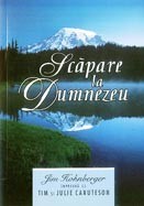 Scapare la Dumnezeu. Cum a parasit familia mea viata tumultoasa pentru a cauta spiritualitatea veritabila si vietuirea simpla