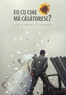 Eu cu cine ma casatoresc?