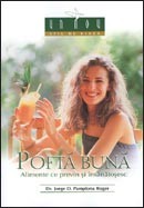 Pofta buna! Alimente ce previn si insanatosesc