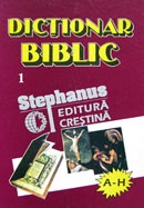Dictionar biblic. Vol. 1. (A-H)