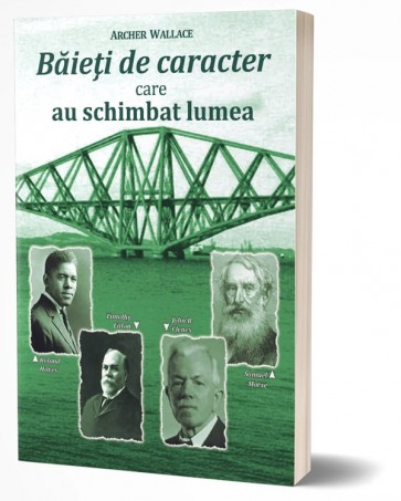 Băieți de caracter care au schimbat lumea