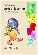Cartea jocurilor. Vol. 1. Genesa