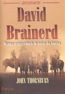 David Brainerd. Misionar printre triburile de indieni din America
