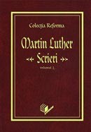 Colectia Reforma: Martin Luther, Scrieri. Vol. 2. Reforma si viata sociala
