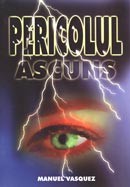 Pericolul ascuns