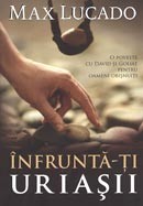 Infrunta-ti uriasii. O poveste cu David si Goliat pentru oameni obisnuiti