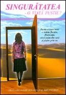 Singuratatea - O viata pustie?