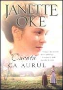 Curata ca aurul. Mostenirea din prerie - cartea a patra