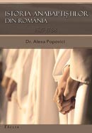 Istoria anabaptistilor din Romania. 1527-1768