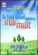 Ai fost creat pentru mai mult. Viata pe care o ai - Viata pe care Dumnezeu vrea sa o ai