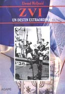 ZVI - Un destin extraordinar