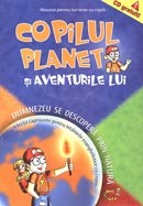 Copilul Planet si aventurile lui. 4 lectii captivante pentru intalnirile evanghelistice cu copiii + 1 CD Gratuit