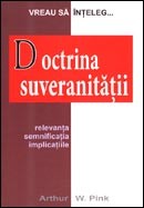 Doctrina suveranitatii. Relevanta, semnificatia, implicatiile. Seria "Vreau sa inteleg"