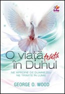O viata traita in Duhul