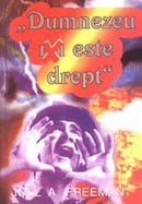 "Dumnezeu nu este drept!?"