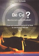 De ce? Mentorare prin intrebari. Cum sa conduci oamenii la Isus in secolul al XXI-lea