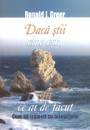 Daca stii cine esti, stii ce ai de facut. Cum sa traiesti cu integritate