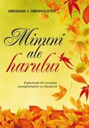 Minuni ale harului. Experiente din lucrarea evanghelistilor cu literatura