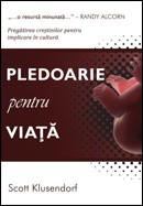 Pledoarie pentru viata. Pregatirea crestinilor pentru implicarea in cultura