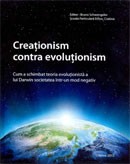 Creationism contra evolutionism. Cum a schimbat teoria evolutionista a lui Darwin societatea intr-un mod negativ