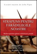 Strapuns pentru faradelegile noastre. Redescoperirea gloriei substituirii penale