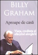 Aproape de casa. Viata, credinta si sfarsitul alergarii