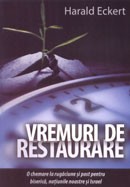 Vremuri de restaurare. O chemare la rugaciune si post pentru biserica, natiunile noastre si Israel