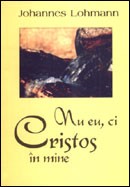 Nu eu, ci Hristos in mine