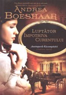 Luptator impotriva curentului. Anotimpurile rascumpararii - 1