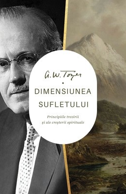 Dimensiunea sufletului: Principiile trezirii și ale creșterii spirituale
