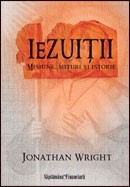 Iezuitii. Misiune, mituri si istorie