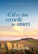 Cel ce tine cerurile pe umeri. Seria Trilogia Genezei 2