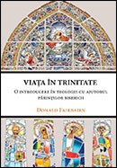 Viata in Trinitate. O introducere in teologie cu ajutorul parintilor Bisericii