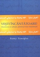 Vesti incantatoare! Dumnezeu te iubeste, prietenul meu musulman!