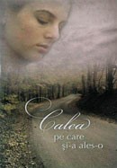 Calea pe care si-a ales-o