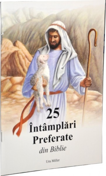 25 intamplari preferate din Biblie