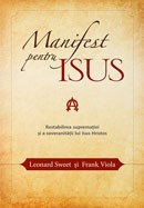 Manifest pentru Isus. Restabilirea suprematiei si a suveranitatii lui Isus Hristos